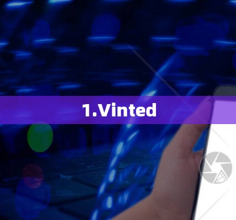 1.Vinted 1.Vinted
